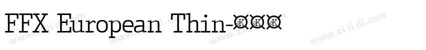 FFX European Thin字体转换